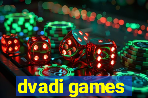 dvadi games