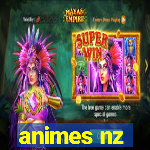 animes nz