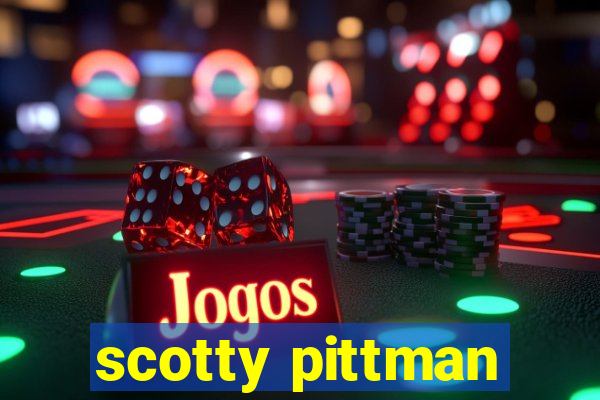 scotty pittman