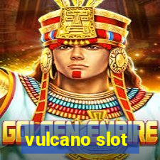 vulcano slot