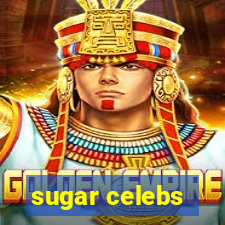 sugar celebs