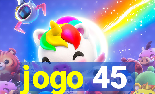 jogo 45