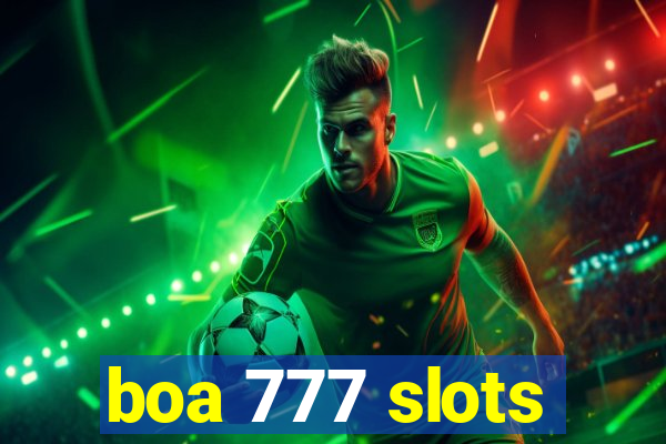 boa 777 slots