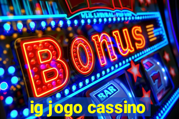 ig jogo cassino