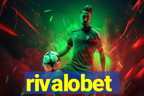 rivalobet