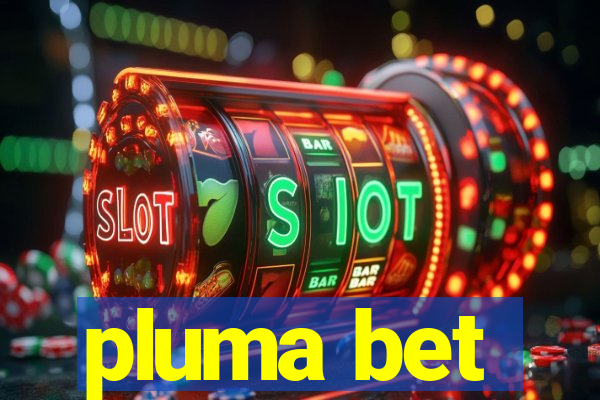 pluma bet