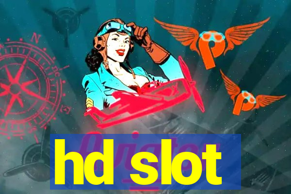 hd slot