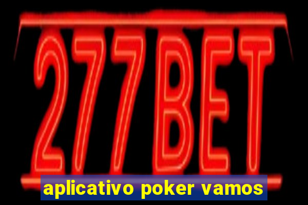 aplicativo poker vamos