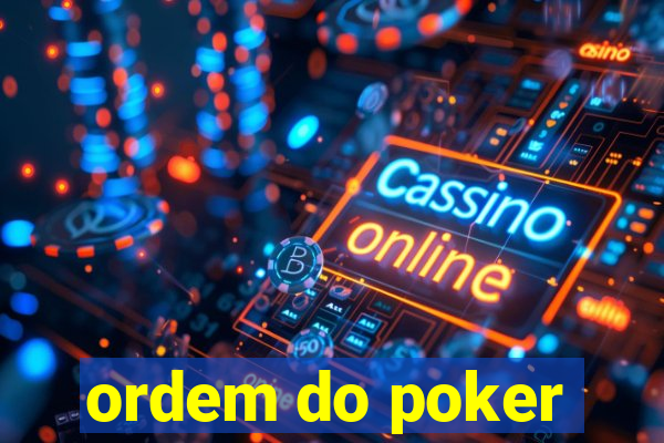 ordem do poker