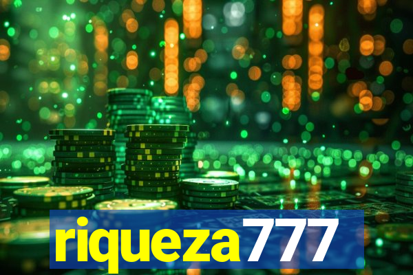 riqueza777