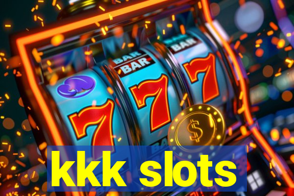 kkk slots