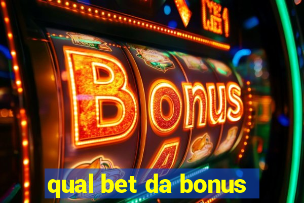 qual bet da bonus