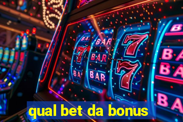 qual bet da bonus