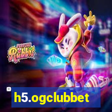 h5.ogclubbet