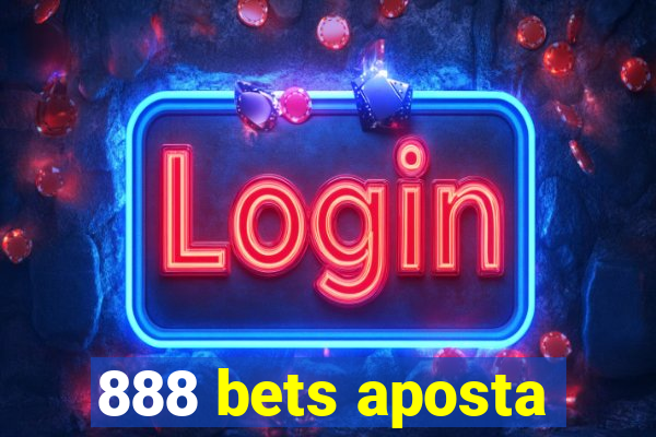 888 bets aposta