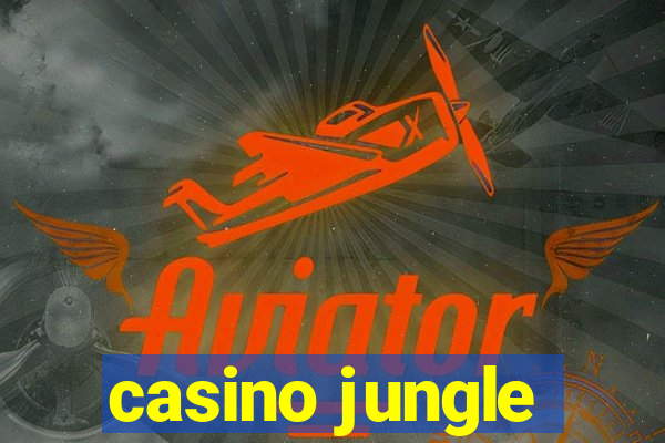 casino jungle