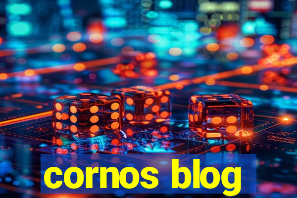 cornos blog