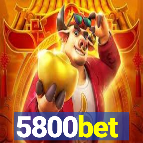 5800bet