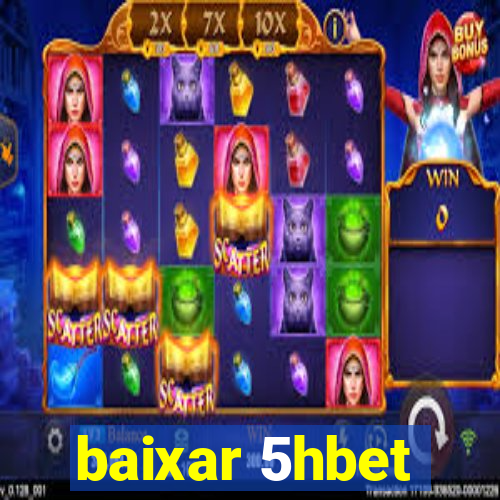 baixar 5hbet