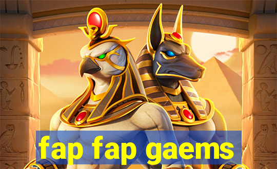 fap fap gaems