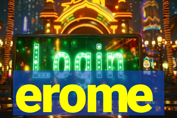 erome