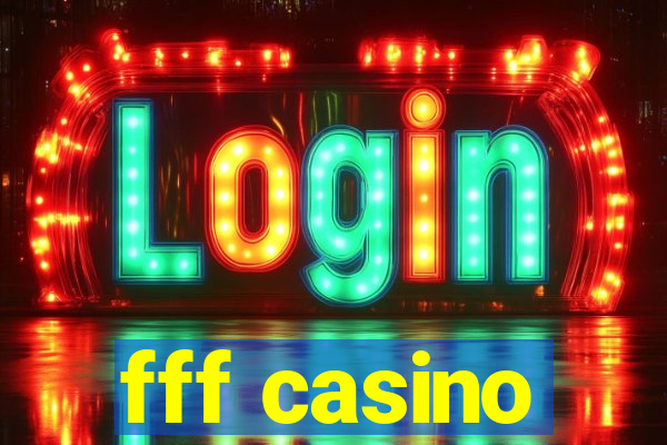 fff casino