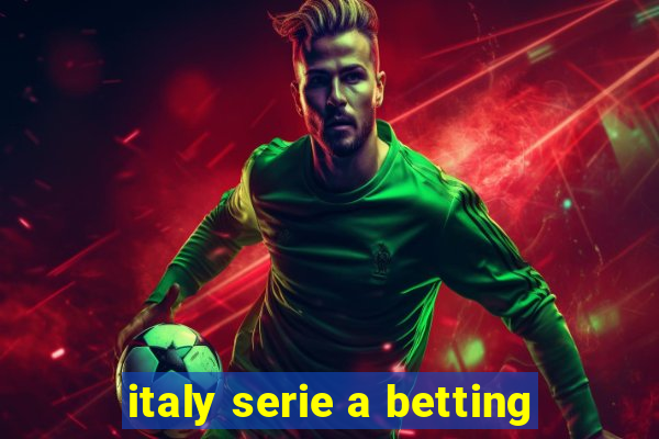 italy serie a betting