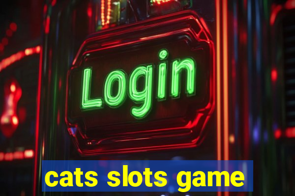 cats slots game