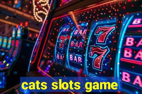 cats slots game