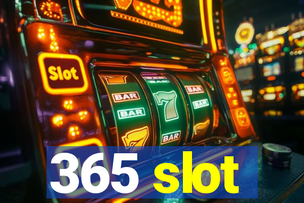 365 slot