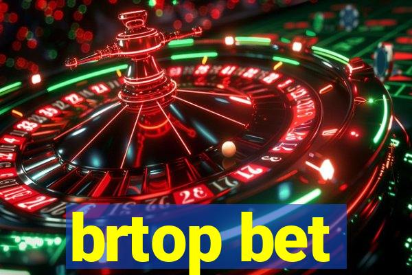 brtop bet