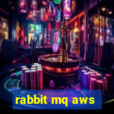 rabbit mq aws