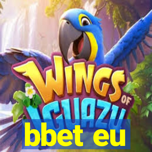 bbet eu