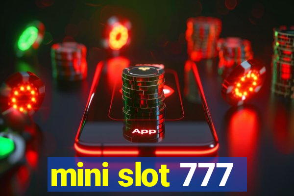 mini slot 777