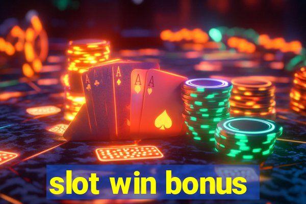 slot win bonus