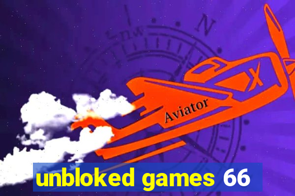 unbloked games 66