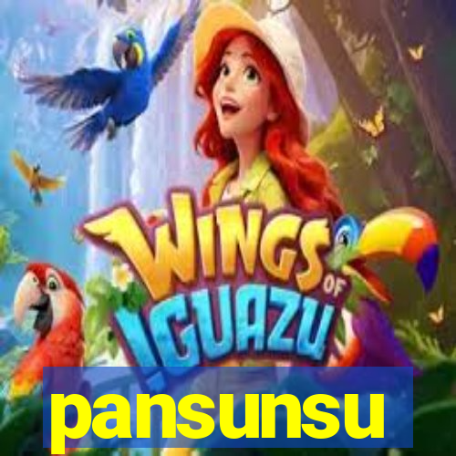 pansunsu