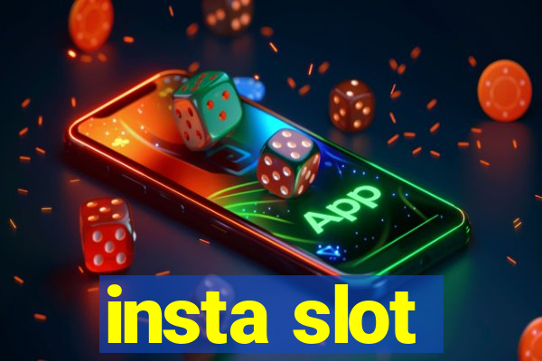 insta slot