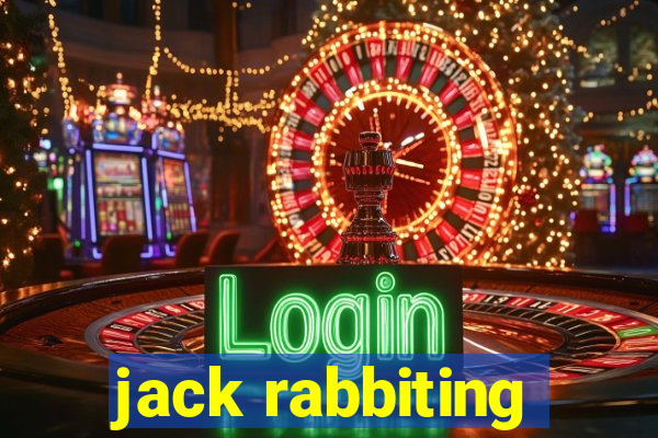 jack rabbiting