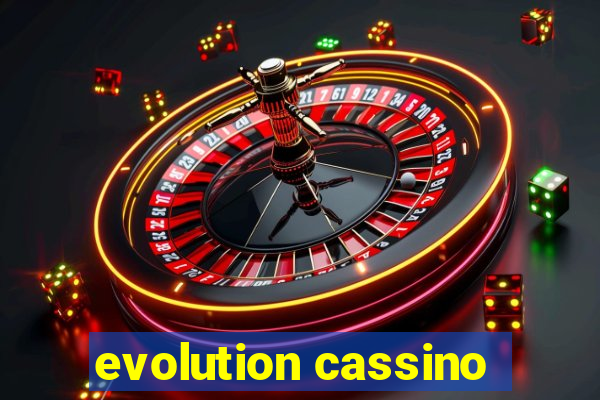 evolution cassino