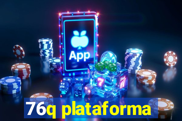 76q plataforma