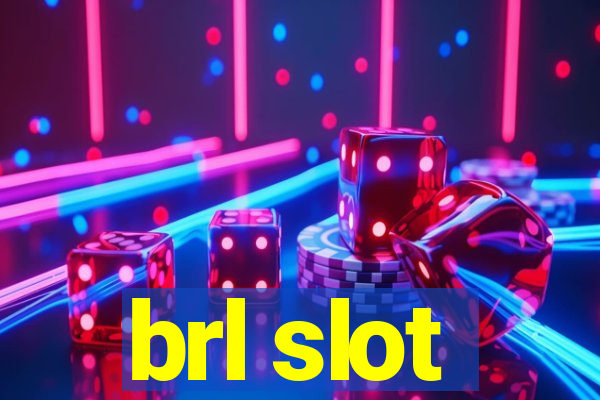 brl slot