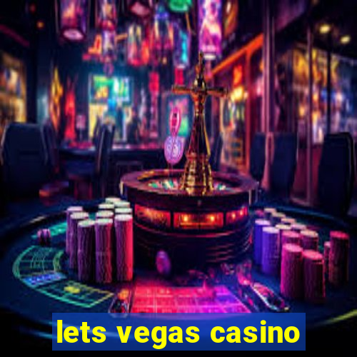 lets vegas casino