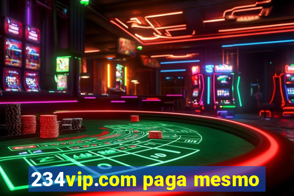 234vip.com paga mesmo