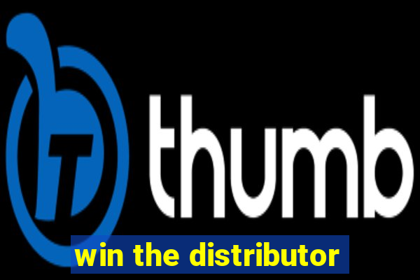 win the distributor