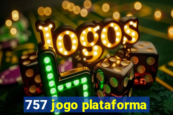 757 jogo plataforma