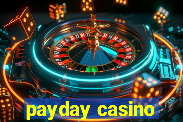 payday casino