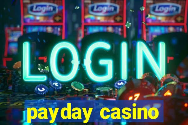 payday casino