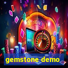 gemstone demo