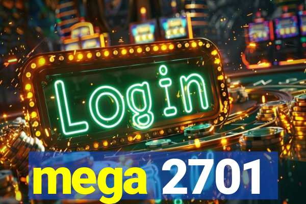 mega 2701